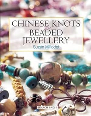 Immagine del venditore per Chinese Knots for Beaded Jewellery venduto da WeBuyBooks