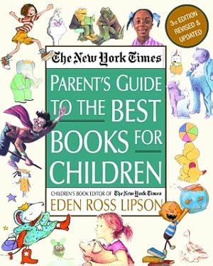 Immagine del venditore per The New York Times Parent's Guide to the Best Books for Children: 3rd Edition Revised and Updated (Paperback or Softback) venduto da BargainBookStores