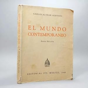 Imagen del vendedor de El Mundo Contemporneo Carlos Alvear Editorial Jus 1966 Bb7 a la venta por Libros librones libritos y librazos