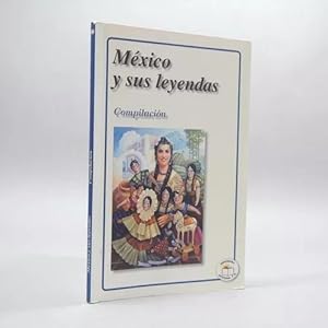 Imagen del vendedor de Mxico Y Sus Leyendas Compilacin Ediciones Leyenda Bh3 a la venta por Libros librones libritos y librazos