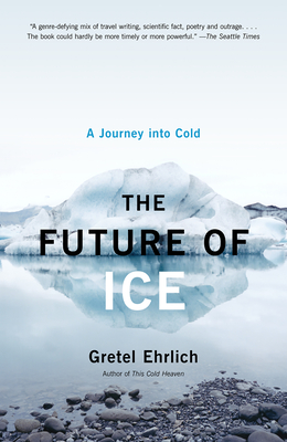 Seller image for The Future of Ice: A Journey Into Cold (Paperback or Softback) for sale by BargainBookStores