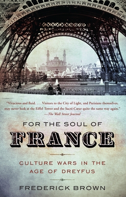 Seller image for For the Soul of France: Culture Wars in the Age of Dreyfus (Paperback or Softback) for sale by BargainBookStores