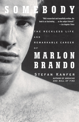Imagen del vendedor de Somebody: The Reckless Life and Remarkable Career of Marlon Brando (Paperback or Softback) a la venta por BargainBookStores