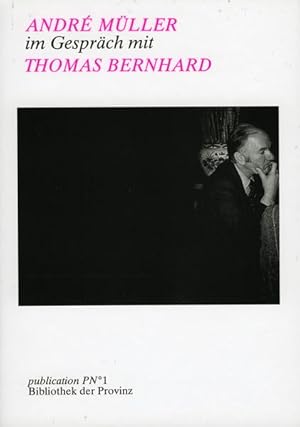 Seller image for Andr Mller im Gesprch mit Thomas Bernhard for sale by Studibuch