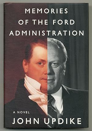 Seller image for Memories of the Ford Administration: A Novel for sale by Between the Covers-Rare Books, Inc. ABAA