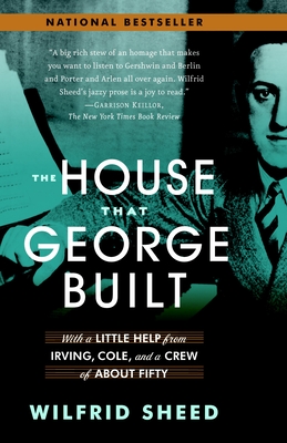 Imagen del vendedor de The House That George Built: With a Little Help from Irving, Cole, and a Crew of about Fifty (Paperback or Softback) a la venta por BargainBookStores