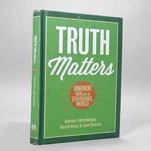 Seller image for Truth Matters Confident Faith In A Confusing World 2014 Be2 for sale by Libros librones libritos y librazos