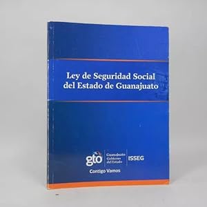 Seller image for Ley De Seguridad Social Del Estado De Guanajuato Iseeg Bd6 for sale by Libros librones libritos y librazos