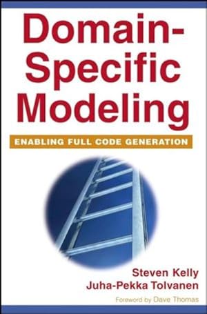 Imagen del vendedor de Domain-Specific Modeling: Enabling Full Code Generation (Wiley - IEEE, 1, Band 1) a la venta por Studibuch