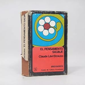 Imagen del vendedor de El Pensamiento Salvaje Claude Lvi Strauss Fce 1972 L6 a la venta por Libros librones libritos y librazos