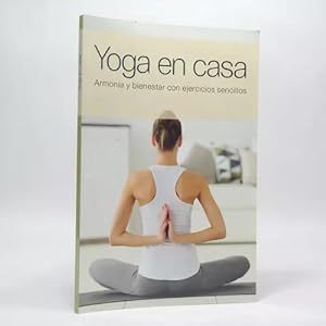 Bild des Verkufers fr Yoga En Casa Armona Y Bienestar Ejercicios Sencillos Bf5 zum Verkauf von Libros librones libritos y librazos
