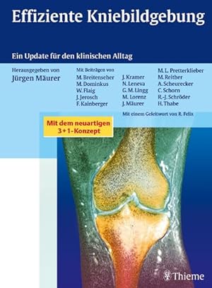 Bild des Verkufers fr Effiziente Kniebildgebung: Ein Update fr den klinischen Alltag zum Verkauf von Studibuch