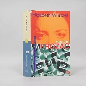 Imagen del vendedor de Nacin Prozac Elizabeth Wurtzel Ediciones B 2002 L6 a la venta por Libros librones libritos y librazos