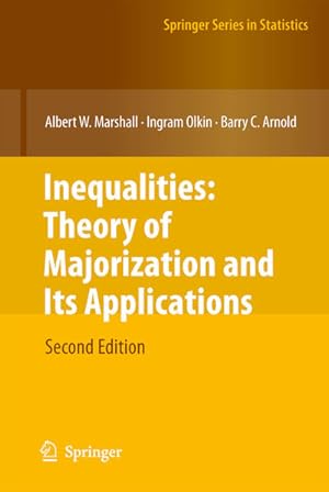 Bild des Verkufers fr Inequalities: Theory of Majorization and Its Applications (Springer Series in Statistics) zum Verkauf von Studibuch