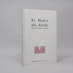 Imagen del vendedor de El Habla Del ngel Demetrio Vzquez Apolinar 1992 Bg5 a la venta por Libros librones libritos y librazos