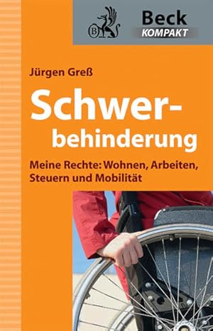 Bild des Verkufers fr Schwerbehindert: Meine Rechte: Wohnen, Arbeiten, Steuern und Mobilitt zum Verkauf von Studibuch