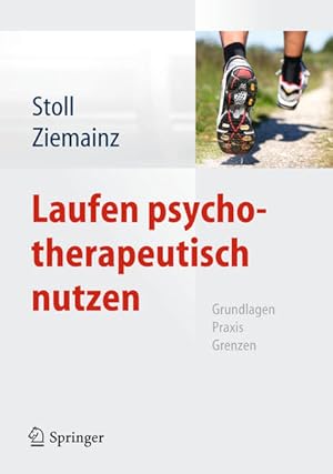 Bild des Verkufers fr Laufen psychotherapeutisch nutzen: Grundlagen, Praxis, Grenzen zum Verkauf von Studibuch