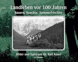 Bild des Verkufers fr Landleben vor 100 Jahren: Bauern, Knechte, Sommerfrischler zum Verkauf von Studibuch