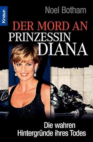 Bild des Verkufers fr Der Mord an Prinzessin Diana: Die wahren Hintergrnde ihres Todes zum Verkauf von Studibuch
