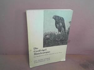 Die Greifvögel Mitteleuropas. Ein Handbuch zu ihrem Erkennen in der Natur.