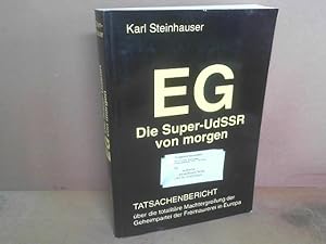 EG - Die Super-UdSSR von morgen - Tatsachenbericht über die totalitäre Machtergreifung der Geheim...