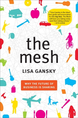Seller image for The Mesh: Why the Future of Business Is Sharing (Paperback or Softback) for sale by BargainBookStores