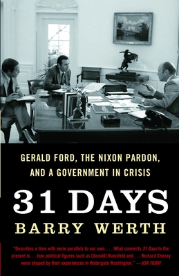 Image du vendeur pour 31 Days: Gerald Ford, the Nixon Pardon, and a Government in Crisis (Paperback or Softback) mis en vente par BargainBookStores