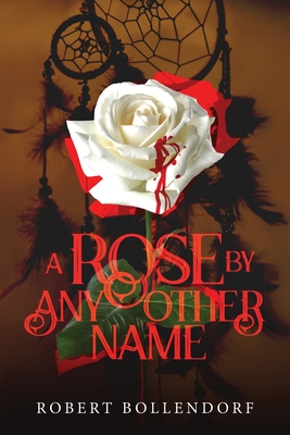 Immagine del venditore per A Rose By Any Other Name (Paperback or Softback) venduto da BargainBookStores