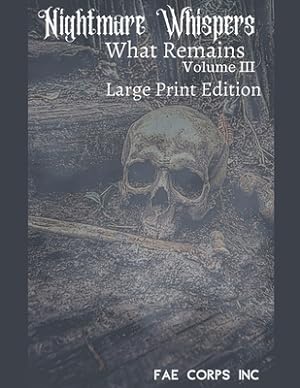 Seller image for Nightmare Whispers What Remains (Large Print) (Paperback or Softback) for sale by BargainBookStores