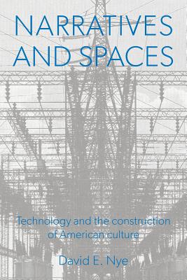 Image du vendeur pour Narratives And Spaces: Technology and the Construction of American Culture (Paperback or Softback) mis en vente par BargainBookStores