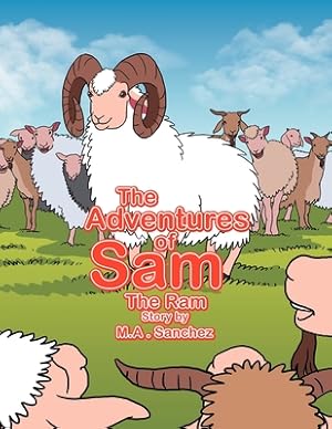 Imagen del vendedor de The Adventures of Sam The Ram (Paperback or Softback) a la venta por BargainBookStores