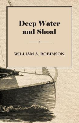 Bild des Verkufers fr Deep Water and Shoal (Paperback or Softback) zum Verkauf von BargainBookStores