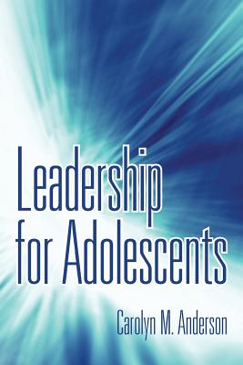 Seller image for Leadership for Adolescents (Paperback or Softback) for sale by BargainBookStores