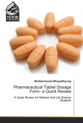 Seller image for Pharmaceutical Tablet Dosage Form- a Quick Review (Paperback or Softback) for sale by BargainBookStores