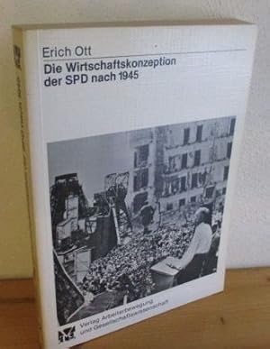 Die Wirtschaftskonzeption der SPD nach 1945. Schriftenreihe für Sozialgeschichte und Arbeiterbewe...