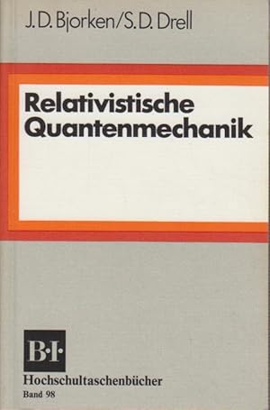 Immagine del venditore per Relativistische Quantenmechanik. James D. Bjorken ; Sidney D. Drell. [Ins Dt. bers. von Jrg Schwager] venduto da Bcher bei den 7 Bergen