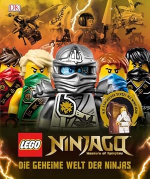 Bild des Verkufers fr LEGO NINJAGO. Die geheime Welt der Ninjas zum Verkauf von AHA-BUCH