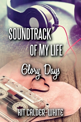 Imagen del vendedor de Soundtrack Of My Life: Glory Days (Paperback or Softback) a la venta por BargainBookStores