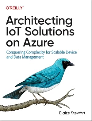 Seller image for Architecting Iot Solutions on Azure: Conquering Complexity for Scalable Device and Data Management (Paperback or Softback) for sale by BargainBookStores