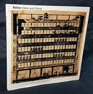 Väter und Söhne. Architekturzeichnungen von Dominikus Böhm, Gottfried Böhm, Stephan, Peter und Pa...
