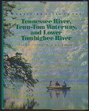 Seller image for A CRUISING GUIDE TO THE TENNESSEE RIVER, TENN-TOM WATERWAY, AND THE LOWER TOMBIGBEE RIVER for sale by Easton's Books, Inc.