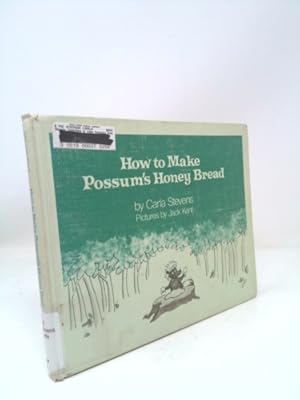 Bild des Verkufers fr How to Make Possum's Honey Bread zum Verkauf von ThriftBooksVintage