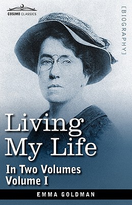 Imagen del vendedor de Living My Life, in Two Volumes: Vol. I (Hardback or Cased Book) a la venta por BargainBookStores