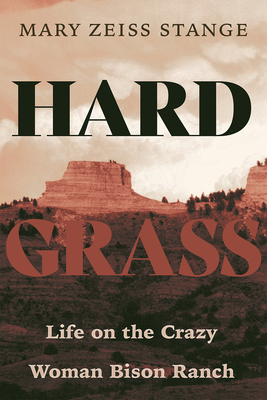 Image du vendeur pour Hard Grass: Life on the Crazy Woman Bison Ranch (Paperback or Softback) mis en vente par BargainBookStores