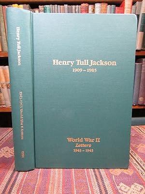 Henry Tull Jackson, 1909-1985: Word War II Letters 1943-1945