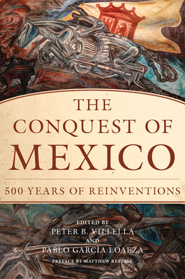 Seller image for The Conquest of Mexico: 500 Years of Reinventions (Paperback or Softback) for sale by BargainBookStores