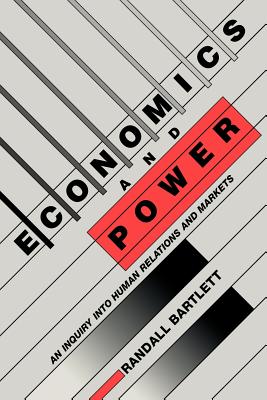 Immagine del venditore per Economics and Power: An Inquiry Into Human Relations and Markets (Paperback or Softback) venduto da BargainBookStores