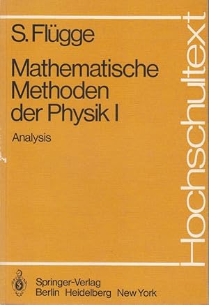 Mathematische Methoden der Physik (2 Bände) I: Analysis. II. Geometrie und Algebra. Hochschultext.