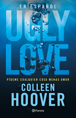 Imagen del vendedor de Ugly Love: P�deme Cualquier Cosa Menos Amor (Paperback or Softback) a la venta por BargainBookStores