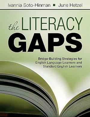 Imagen del vendedor de The Literacy Gaps: Bridge-Building Strategies for English Language Learners and Standard English Learners (Paperback or Softback) a la venta por BargainBookStores